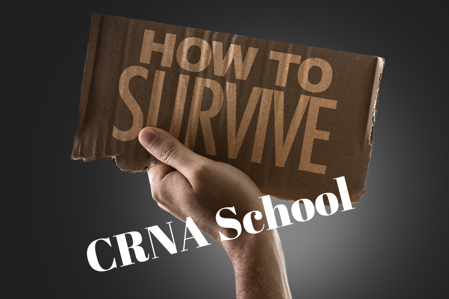 Tips for Surviving CRNA School